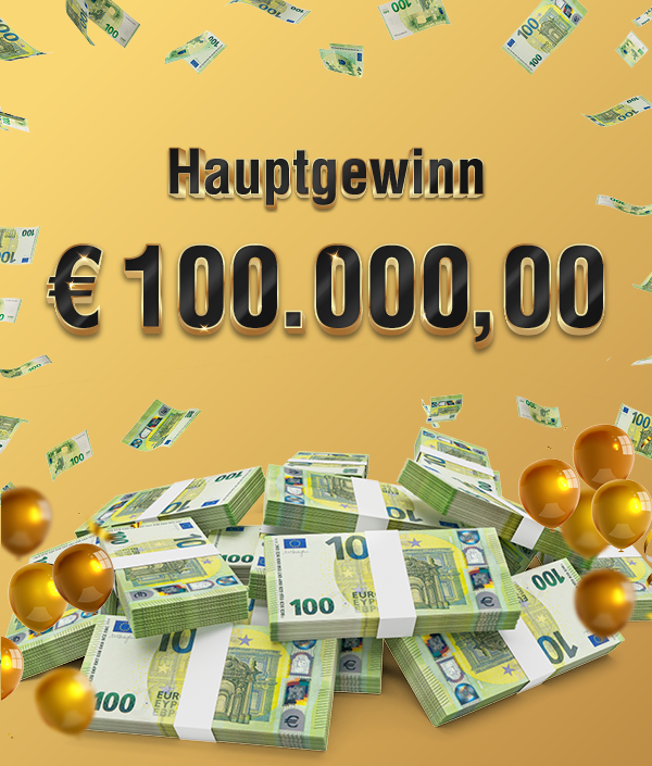 Lassen Sie sich Ihre Chance nicht entgehen. Ein fantastischer Gewinn im Wert von € 100.000,00 wartet auf Sie! Einfach im Jahr 2024 bei uns einkaufen und mit ein bisschen Glück sind Sie unser Gewinner.